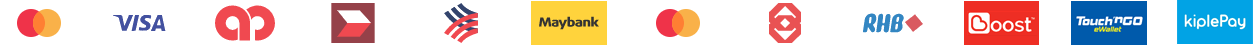 支持 Mastercard、Visa、Maybank、CIMB、Public Bank、RHB、Hong Leong Bank、Boost、Touch 'n Go eWallet、KiplePay 等付款方式